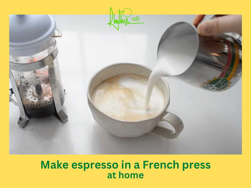 make espresso in a french press