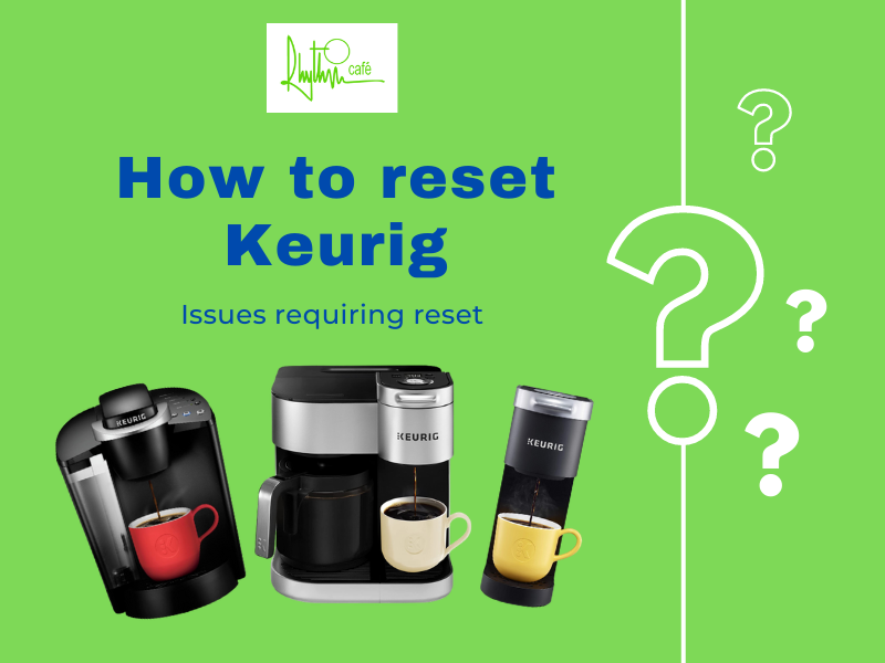 how to reset Keurig quickly and easily