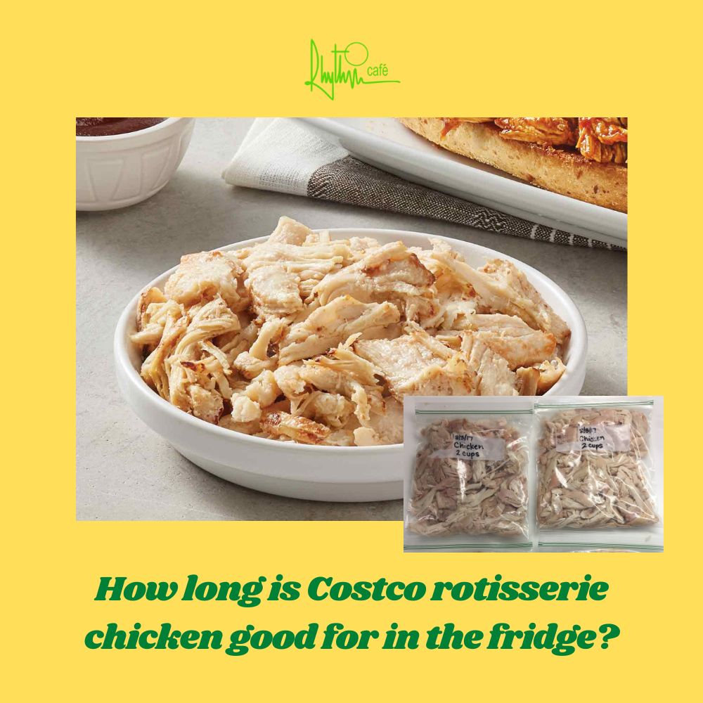 How long is Shredded rotisserie chicken good for in the fridge?