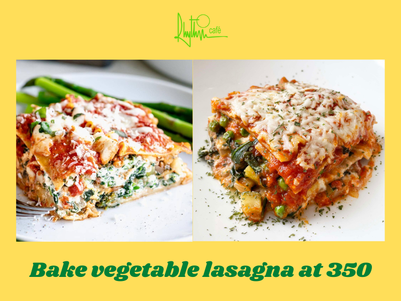 How long to bake vegetable lasagna at 350?
