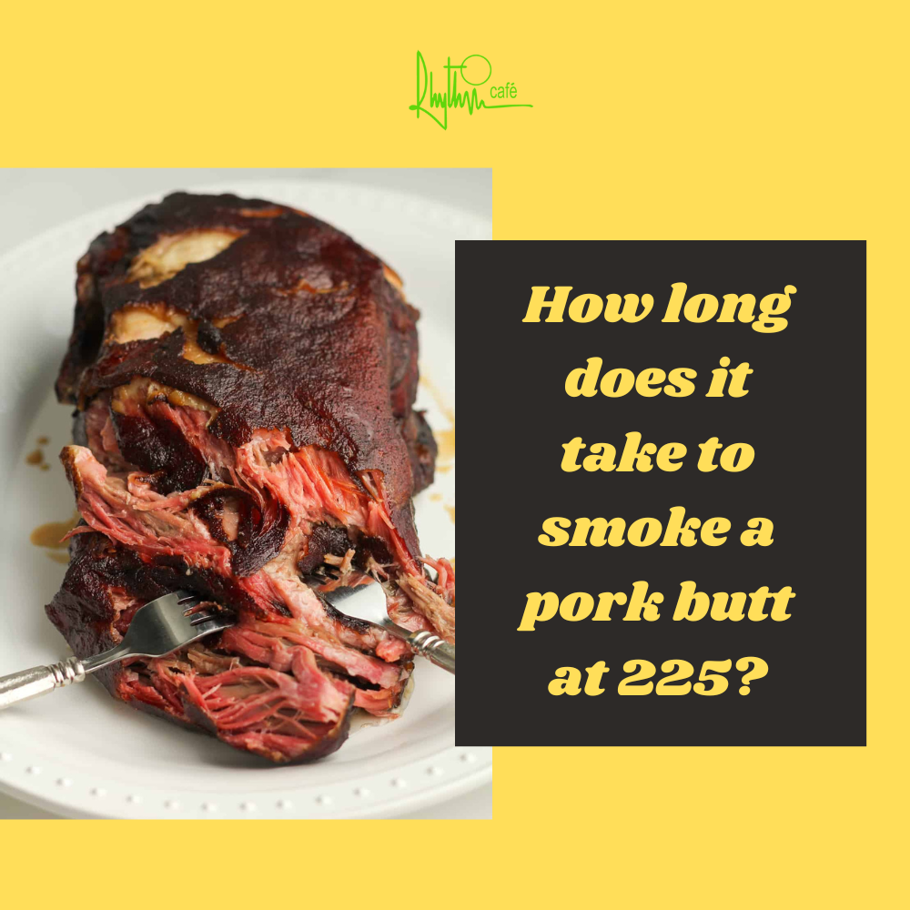 how long to smoke pork butt at 225